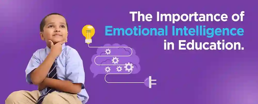  The Importance of Emotional Intelligence in Education