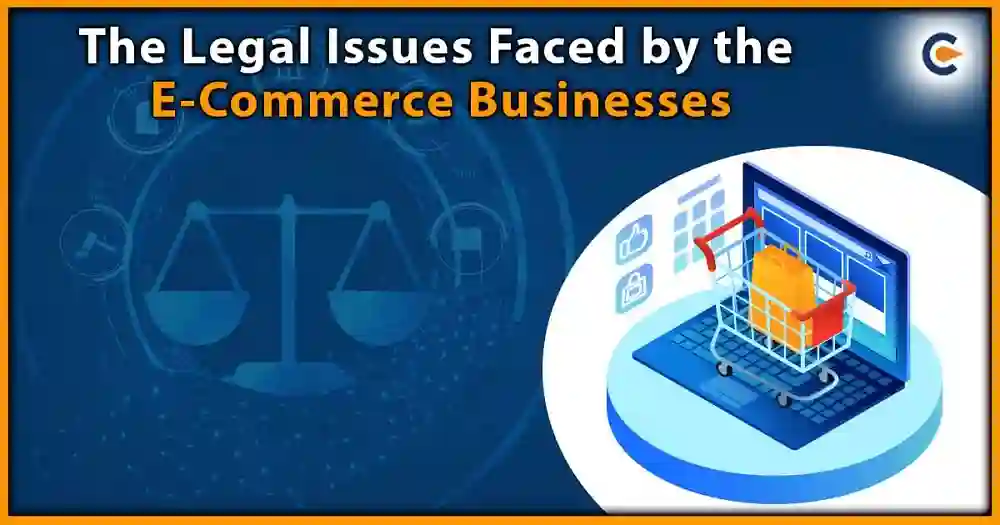  The Legal Risks of Operating an E-Commerce Business