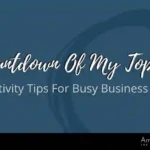 Top 10 Productivity Hacks for Busy Business Owners